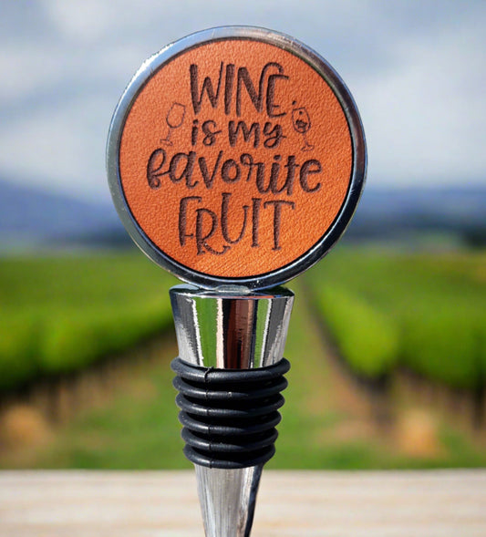 Wine is my favorite fruit bottle stop - engraved wine stopper